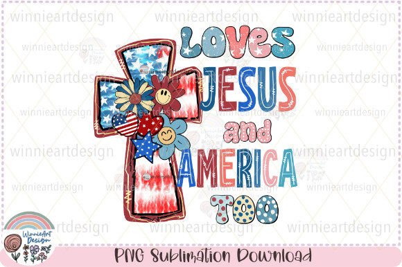 4th of July Loves Jesus and America Too T-Shirt Designs