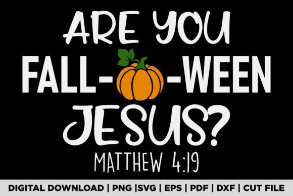 Are You Fall Ween Jesus T-shirt T-Shirt Designs