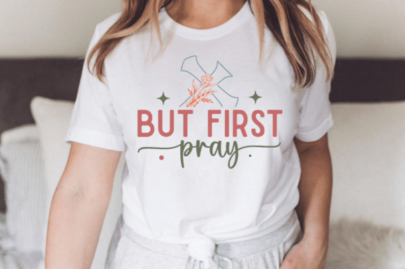 But First Pray Svg, Christian SVG Design