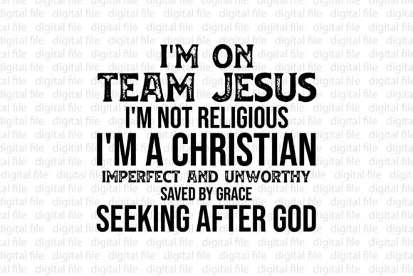 I'm on Team Jesus, Not Religious T-Shirt Designs