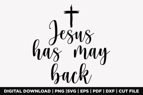 JESUS HAS MAY BACK T-SHIRT T-Shirt Designs