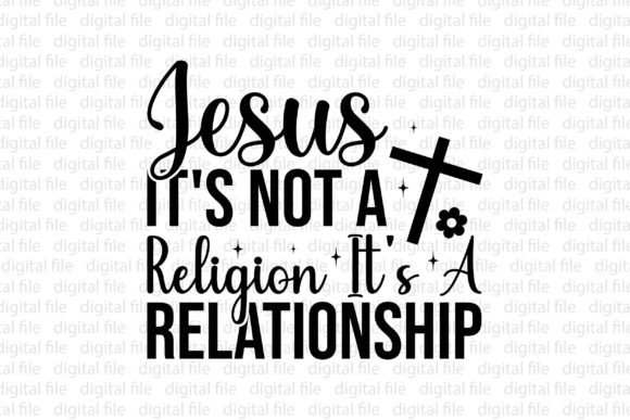 Jesus It's Not a Religion T-Shirt Designs
