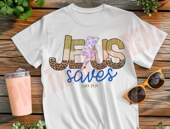 Jesus Saves Sublimation, Faith Png T-Shirt Designs