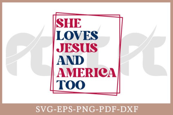She Loves Jesus and America Too Shirt T-Shirt Designs